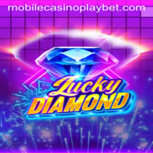 Exploring the Excitement of LuckyDiamond: A Mobile CasinoPlay Experience