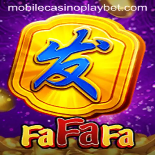 Exploring FaFaFa: A Thrilling Journey into Mobile CasinoPlay