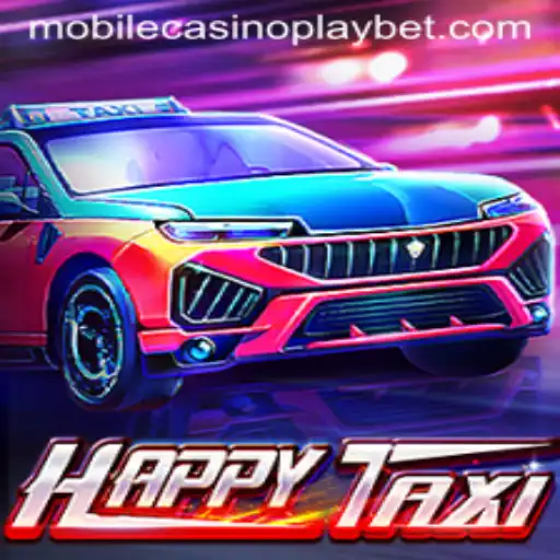 Unveiling HappyTaxi: A Thrilling Mobile CasinoPlay Experience