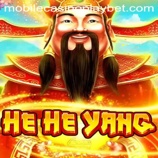 Exploring HeHeYang: The Mobile CasinoPlay Phenomenon