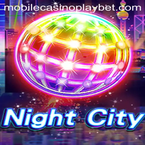 Exploring NightCity: A Dive into the Mobile CasinoPlay Experience