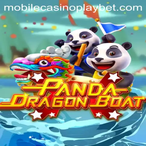 PANDADRAGONBOAT: An Exciting New Mobile CasinoPlay Experience