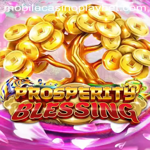 ProsperityBlessing: A New Frontier in Mobile CasinoPlay
